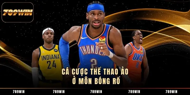 Cá cược thể thao ảo ở môn bóng rổ