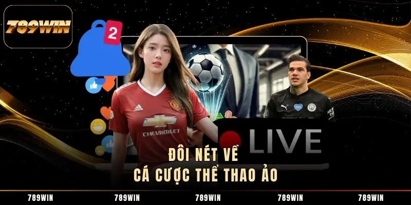 Đôi nét về cá cược thể thao ảo