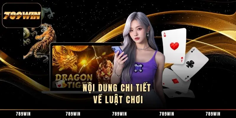 Nội dung chi tiết về luật chơi