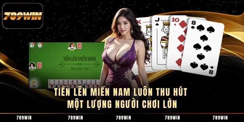Tiến lên miền Nam luôn thu hút một lượng người chơi lớn