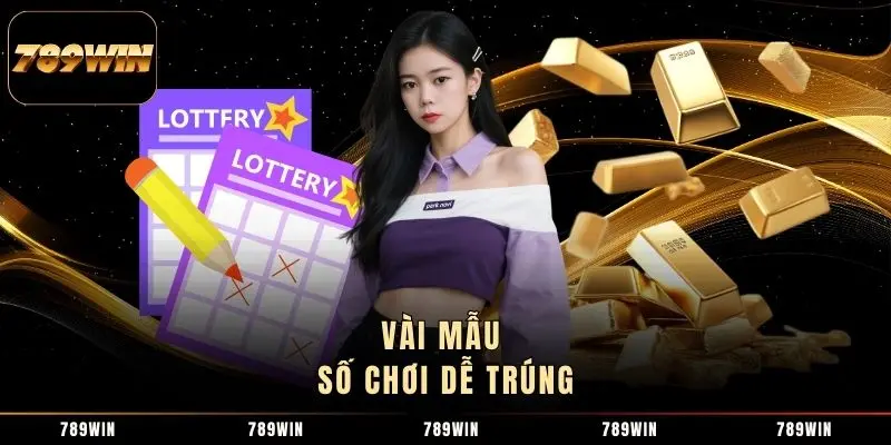Vài mẫu số chơi dễ trúng